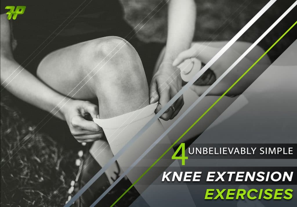 4 Unbelievably Simple Knee Extension Exercises You Can Do Anywhere