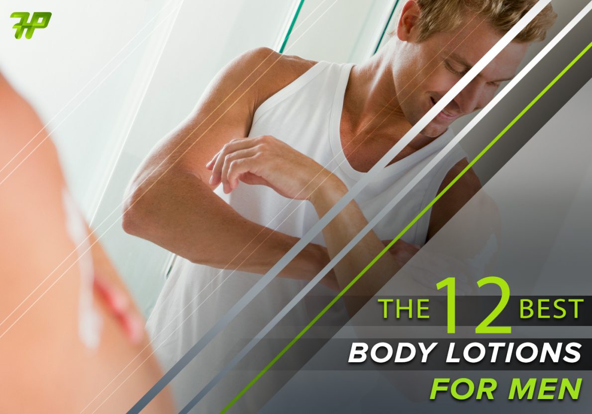 The 12 Best Body Lotions for Men Great Smelling Moisturizing Creams